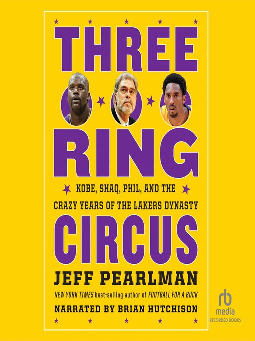 Title details for Three-Ring Circus by Jeff Pearlman - Available